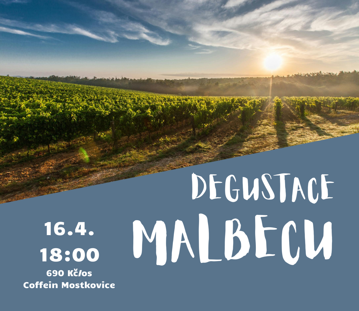 Řízená degustace Malbec Day / Coffein Bistro Mostkovice